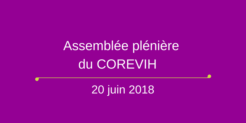 La plénière du COREVIH du 20 juin 2018