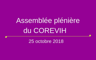 Assemblée plénière du COREVIH du 25 octobre 2018