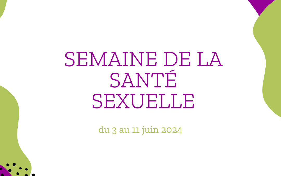 Programme de la semaine de la Santé Sexuelle du 3 au 11 juin 2024 sur le territoire du COREVIH IDF Nord