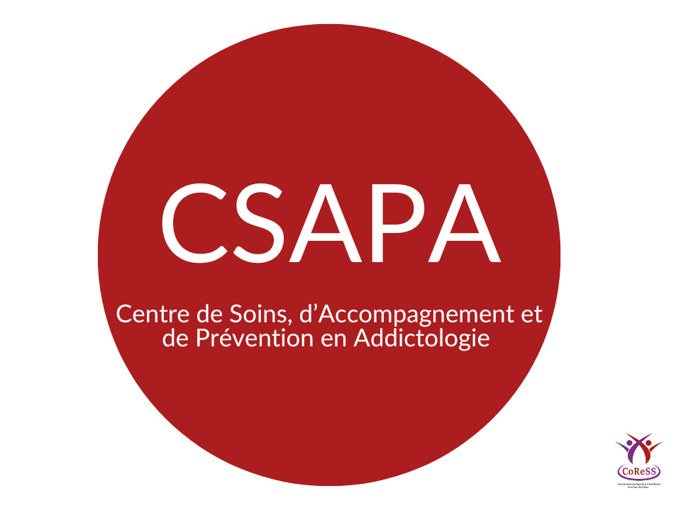 CSAPA : Les Centre de Soins, d’Accompagnement et de Prévention en Addictologie