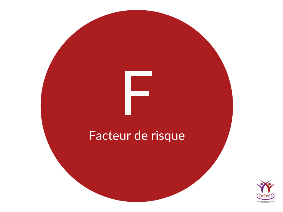 Définition Facteur de risque