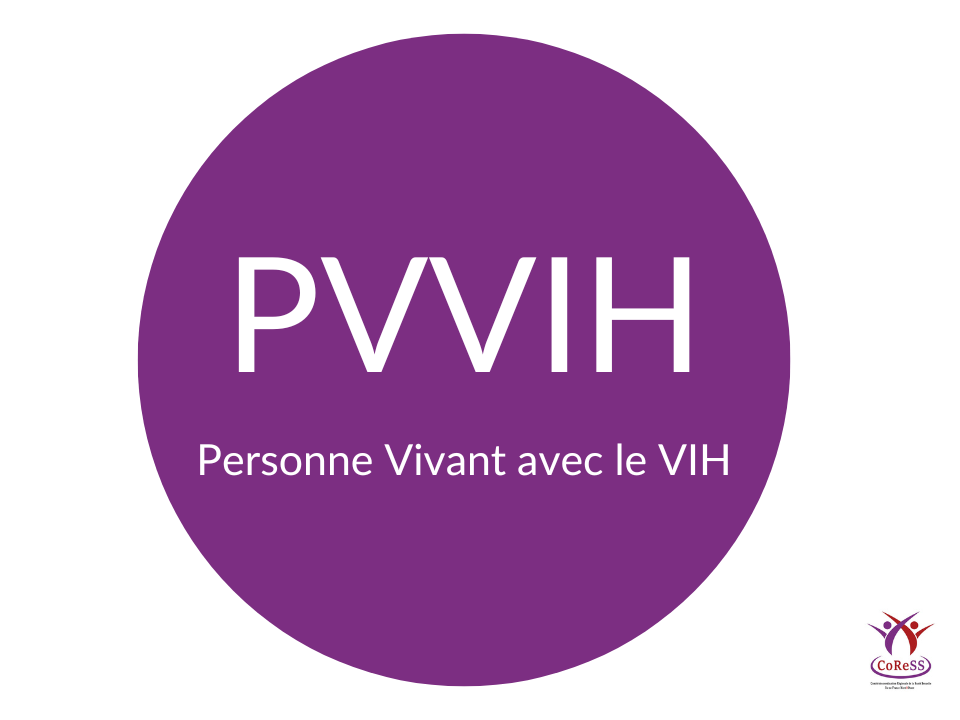 Définition PVVIH : Personne Vivant avec le VIH