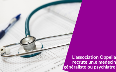 L&rsquo;association Oppelia recrute un.e medecin ou psychiatre (92)